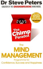 Chimp Paradox: The Acclaimed Mind Management Programme to Help You Achieve Success, Confidence and Happiness hind ja info | Eneseabiraamatud | kaup24.ee