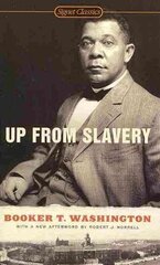 Up From Slavery hind ja info | Elulooraamatud, biograafiad, memuaarid | kaup24.ee