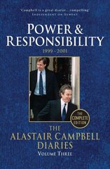 Diaries Volume Three: Power and Responsibility, Volume 3, Diaries Volume Three hind ja info | Elulooraamatud, biograafiad, memuaarid | kaup24.ee