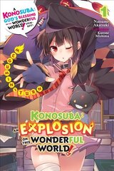 Konosuba: An Explosion on This Wonderful World!, Vol. 1 (light novel) hind ja info | Noortekirjandus | kaup24.ee