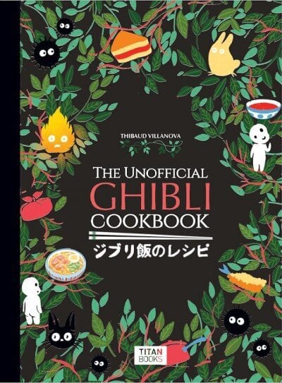 Unofficial Ghibli Cookbook цена и информация | Kunstiraamatud | kaup24.ee
