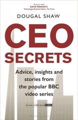 CEO Secrets: Advice, insights and stories from the popular BBC video series цена и информация | Книги по экономике | kaup24.ee