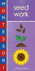 Montessori: Seed Work цена и информация | Книги для подростков и молодежи | kaup24.ee