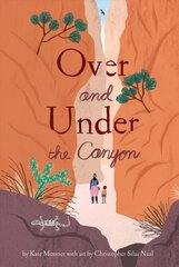 Over and Under the Canyon цена и информация | Книги для подростков и молодежи | kaup24.ee