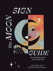 Moon Sign Guide: An Astrological Look at Your Inner Life hind ja info | Eneseabiraamatud | kaup24.ee