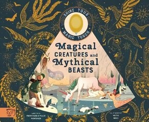 Magical Creatures and Mythical Beasts: Includes magic torch which illuminates more than 30 magical beasts hind ja info | Väikelaste raamatud | kaup24.ee