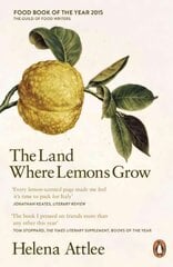 Land Where Lemons Grow: The Story of Italy and its Citrus Fruit hind ja info | Reisiraamatud, reisijuhid | kaup24.ee