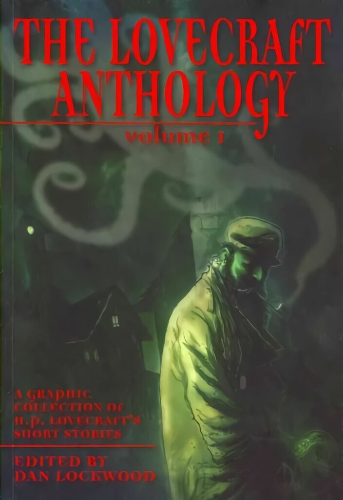 Lovecraft Anthology Vol I: A Graphic Collection of H.P. Lovecraft's Short Stories UK ed., Volume 1 hind ja info | Fantaasia, müstika | kaup24.ee