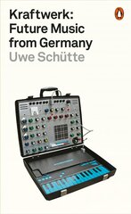 Kraftwerk: Future Music from Germany hind ja info | Kunstiraamatud | kaup24.ee