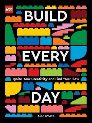 LEGO Build Every Day: Ignite Your Creativity and Find Your Flow hind ja info | Eneseabiraamatud | kaup24.ee