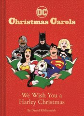 DC Christmas Carols: We Wish You a Harley Christmas hind ja info | Ühiskonnateemalised raamatud | kaup24.ee