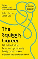 Squiggly Career: The No.1 Sunday Times Business Bestseller - Ditch the Ladder, Discover Opportunity, Design Your Career цена и информация | Самоучители | kaup24.ee