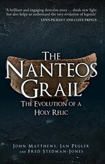 Nanteos Grail: The Evolution of a Holy Relic hind ja info | Usukirjandus, religioossed raamatud | kaup24.ee