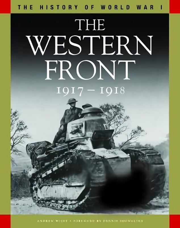 Western Front 1917-1918: From Vimy Ridge to Amiens and the Armistice цена и информация | Ajalooraamatud | kaup24.ee
