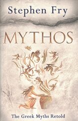 Mythos: The Greek Myths Retold цена и информация | Фантастика, фэнтези | kaup24.ee
