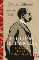 Long Recessional: The Imperial Life of Rudyard Kipling hind ja info | Elulooraamatud, biograafiad, memuaarid | kaup24.ee