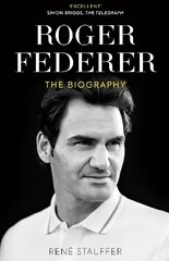 Roger Federer: The Biography цена и информация | Книги о питании и здоровом образе жизни | kaup24.ee