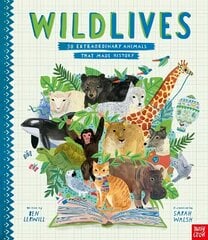 WildLives: 50 Extraordinary Animals that Made History hind ja info | Noortekirjandus | kaup24.ee
