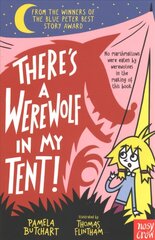 There's a Werewolf In My Tent! hind ja info | Noortekirjandus | kaup24.ee