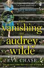 Vanishing of Audrey Wilde: The spellbinding mystery from the Richard & Judy bestselling author of The Glass House цена и информация | Фантастика, фэнтези | kaup24.ee