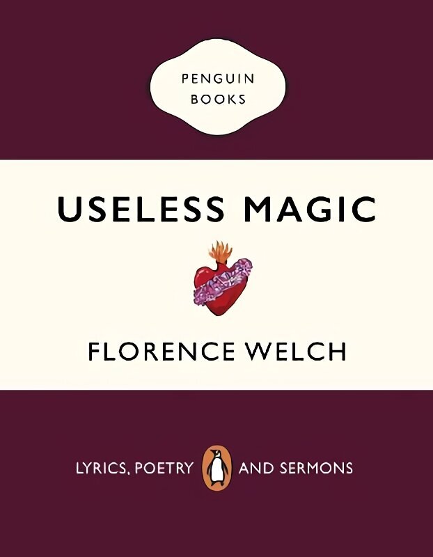 Useless Magic: Lyrics, Poetry and Sermons hind ja info | Kunstiraamatud | kaup24.ee