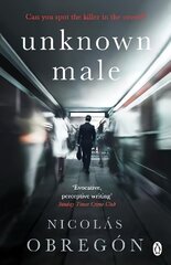 Unknown Male: 'Doesn't get any darker or more twisted than this' Sunday Times Crime Club цена и информация | Фантастика, фэнтези | kaup24.ee