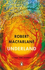 Underland: A Deep Time Journey hind ja info | Reisiraamatud, reisijuhid | kaup24.ee