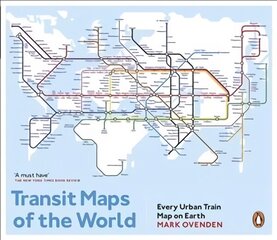 Transit Maps of the World: Every Urban Train Map on Earth hind ja info | Reisiraamatud, reisijuhid | kaup24.ee