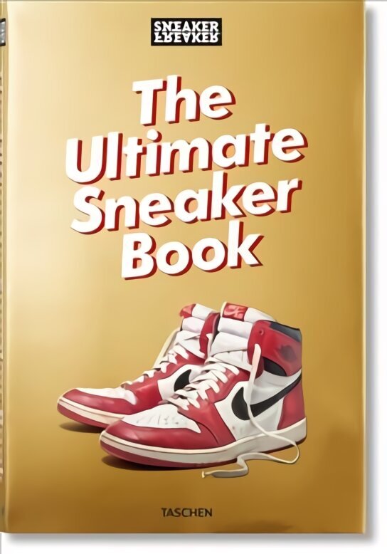 Sneaker Freaker. The Ultimate Sneaker Book hind ja info | Kunstiraamatud | kaup24.ee