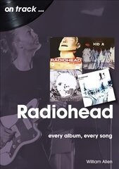 Radiohead On Track: Every Album, Every Song цена и информация | Книги об искусстве | kaup24.ee