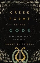 Kreeka luuletused jumalatele: hümnid Homerosest Proklosele hind ja info | Luule | kaup24.ee