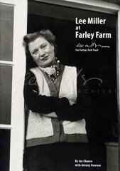 Lee Miller at Farley Farm цена и информация | Книги по фотографии | kaup24.ee