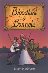 Bloodlust and Bonnets цена и информация | Фантастика, фэнтези | kaup24.ee