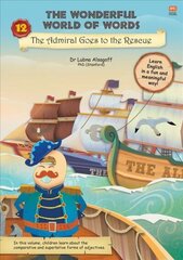 The Wonderful World of Words: Admiral Goes to the Rescue: Volume 12 цена и информация | Книги для подростков и молодежи | kaup24.ee