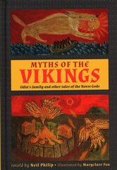 Myths of the Vikings: Odin's family and other tales of the Norse Gods hind ja info | Noortekirjandus | kaup24.ee