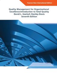 Quality Management for Organizational Excellence: Introduction to Total Quality: Pearson New International Edition 7th edition цена и информация | Книги по социальным наукам | kaup24.ee