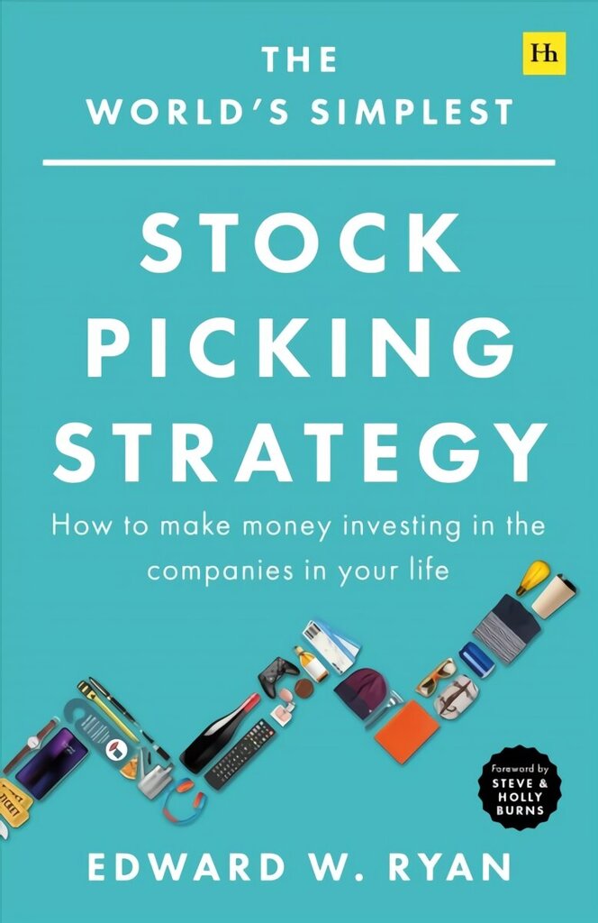 World's Simplest Stock Picking Strategy: How to make money investing in the companies in your life цена и информация | Majandusalased raamatud | kaup24.ee