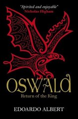 Oswald: Return of the King: Return of the King New edition hind ja info | Fantaasia, müstika | kaup24.ee