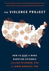 Violence Project: How to Stop a Mass Shooting Epidemic цена и информация | Биографии, автобиогафии, мемуары | kaup24.ee