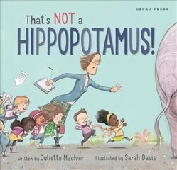 That's Not a Hippopotamus! цена и информация | Книги для малышей | kaup24.ee