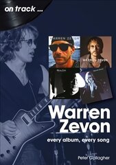 Warren Zevon On Track: Every Album, Every Song цена и информация | Книги об искусстве | kaup24.ee