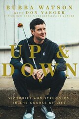 Up and Down: Victories and Struggles in the Course of Life цена и информация | Биографии, автобиогафии, мемуары | kaup24.ee