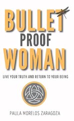 Bullet Proof Woman hind ja info | Elulooraamatud, biograafiad, memuaarid | kaup24.ee