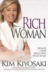 Rich Woman: Because I Hate Being Told What To Do цена и информация | Книги по экономике | kaup24.ee