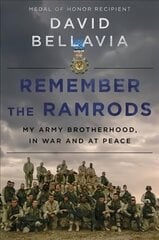 Remember the Ramrods: An Army Brotherhood in War and Peace hind ja info | Elulooraamatud, biograafiad, memuaarid | kaup24.ee