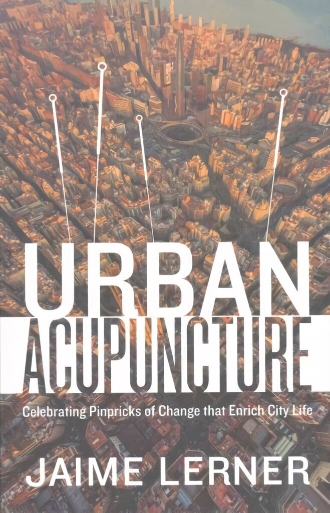 Urban Acupuncture цена и информация | Arhitektuuriraamatud | kaup24.ee