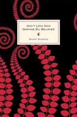 Don't Look Now And Other Stories цена и информация | Фантастика, фэнтези | kaup24.ee