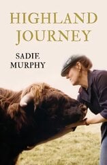 Highland Journey цена и информация | Биографии, автобиогафии, мемуары | kaup24.ee