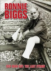 Ronnie Biggs: Odd Man Out - The Last Straw цена и информация | Биографии, автобиогафии, мемуары | kaup24.ee