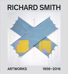 Richard Smith: Artworks 1956-2016 цена и информация | Книги об искусстве | kaup24.ee